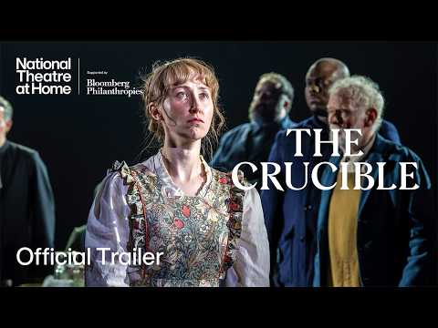 The Crucible by Arthur Miller | Official Trailer | National Theatre at Home