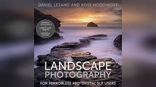 Landscape Photography: For Mirrorless and Digital SLR Users | Audiobook Sample