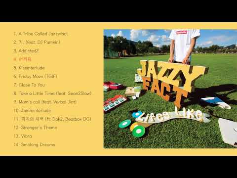 [FULL ALBUM] 재지팩트 (Jazzyfact) - Life's Like Full 앨범 전곡듣기
