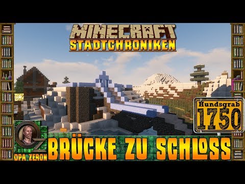Minecraft Stadtchroniken [#1750] Brücke zum Schloss  [HD+ Deutsch]