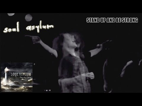Soul Asylum - Stand Up And Be Strong (music video)