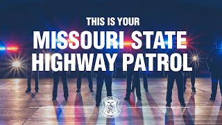 This Is Your Missouri State Highway Patrol