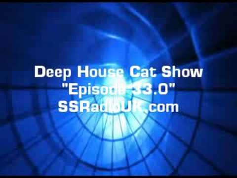 Deep House Cat :: "SSRadio Episode 33.0" :: Teaser ::