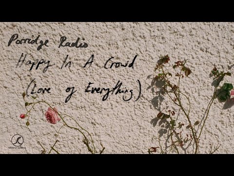 Porridge Radio - Happy In A Crowd (Official Audio)