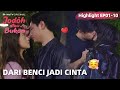 WeTV Original Jodoh Atau Bukan Highlight EP01 10 Awalnya Benci Tapi Pelan Pelan Mulai Suka