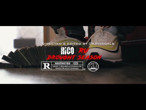 Rico Ru x Drought Season (Directed &Edited By @KRVisuals_)