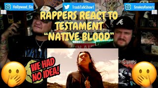Rappers React To Testament &quot;Native Blood&quot;!!!