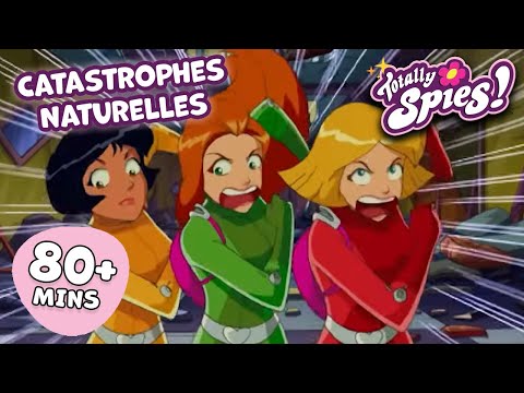 Catastrophes Naturelles - Saison 1-3 ✨ ÉPISODE COMPLET 🌸 Totally Spies !