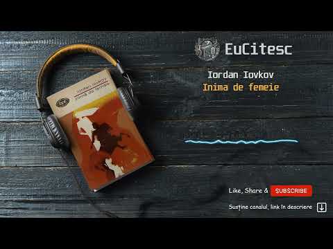 Inima de femeie - Iordan Iovkov | Carte Audio | #audiobook