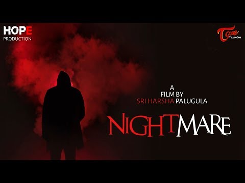 NIGHTMARE | Latest Telugu Short Film 2019 | By Sri Harsha Palugula | TeluguOne Video
