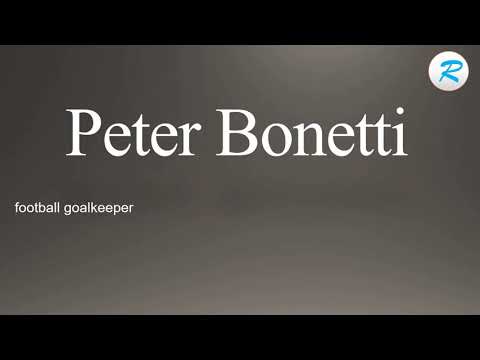 How to pronounce Peter Bonetti