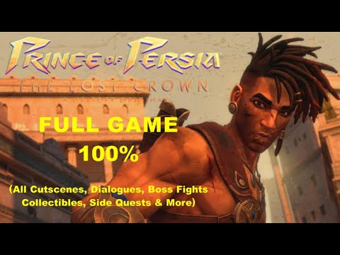 PRINCE OF PERSIA THE LOST CROWN 100% Walkthrough Full Game / All Collectibles / No Commentary