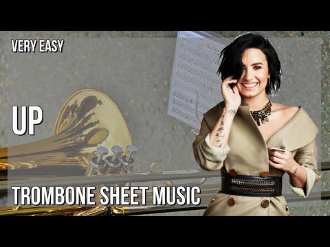Trombone Sheet Music: How to play Up by Olly Murs ft Demi Lovato