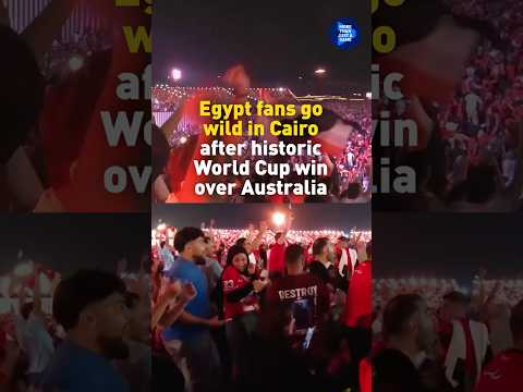 Egypt fans go wild in Cairo after historic World Cup win over Australia