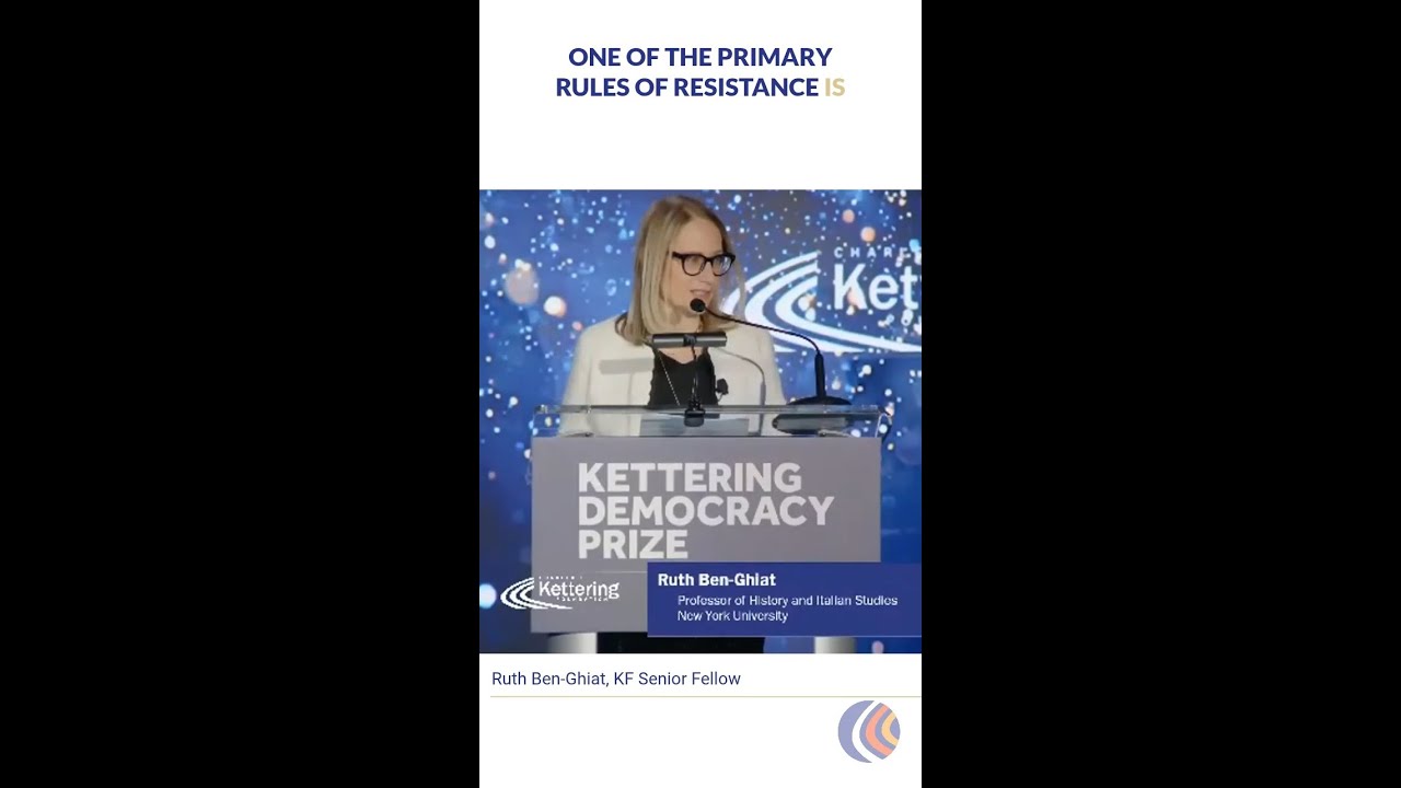 The Primary Rules of Resistance | Ruth Ben-Ghiat - KetteringDemocracy Prize
