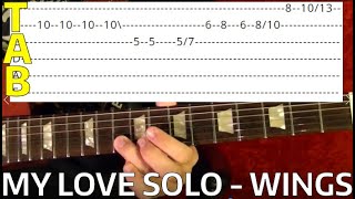 Paul McCartney - My Love Solo - Guitar Lesson WITH TABS