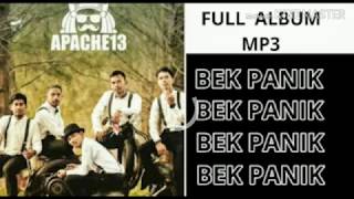 Download lagu Lagu Apache 13 Full Album Bek panik mp3