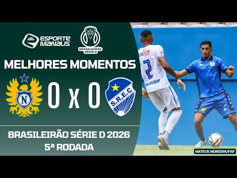 Nacional-AM 0x0 São Raimundo-RR