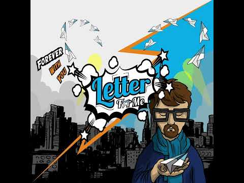 LETTER FOR ME  -  Forever With You