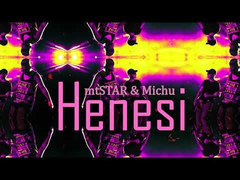 mtSTAR & Michu - Henesi