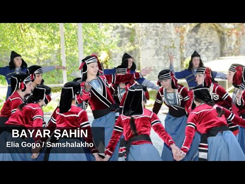 Bayar Şahin - Elia Gogo / Samshalakho / ბაიარ შაჰინ - ელია გოგო / სამშალახო