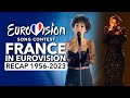 🇫🇷 France in Eurovision Song Contest (1956 - 2023 | RECAP La France à l'Eurovision)