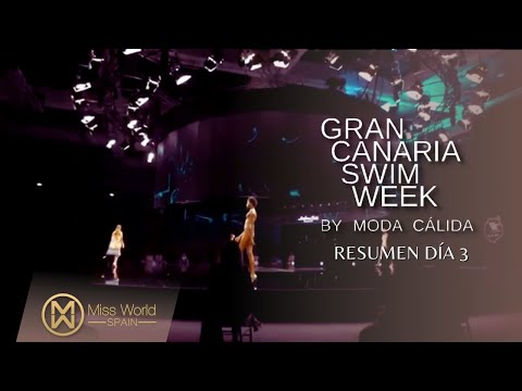 Miss World Spain 2020 - 3 JORNADA DE DESFILES GRAN CANARIA SWIM WEEK BY MODA CALIDA