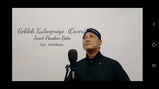 Download lagu MANTHOUS - GEBLEK KULONPROGO (COVER) by JAROT PANDAN SETA mp3 Download lagu MANTHOUS - GEBLEK KULONPROGO (COVER) by JAROT PANDAN SETA mp3