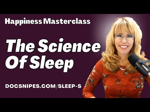 The Science of Sleep | Holistic Cognitive Behavioral Strategies | Happiness Masterclass