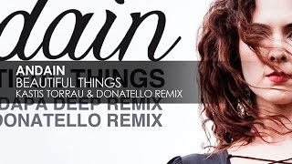 Andain - Beautiful Things (Kastis Torrau &amp; Donatello Remix)