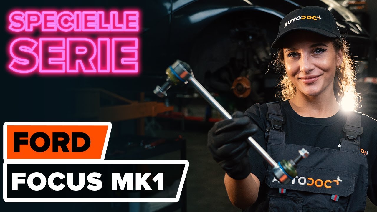 Udskift stabilisatorstang for - Ford Focus DAW | Brugeranvisning