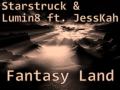 Starstruck & Lumin8 ft. JessKah - Fantasy Land ...