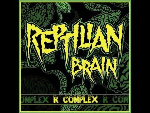 Reptilian Brain - R Complex (Full EP)