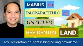 LAND TITLE FOR RESIDENTIAL LOT — THE EASY WAY | RESIDENTIAL FREE PATENT UNDER RA 10023