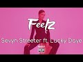 Sevyn Streeter - Feelz ft. Lucky Daye (Lyrics) | You talk but you don't listen