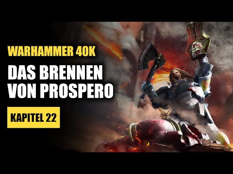 Kapitel 22 | Das Brennen von Prospero | Die komplette Warhammer 40K Lore auf Deutsch