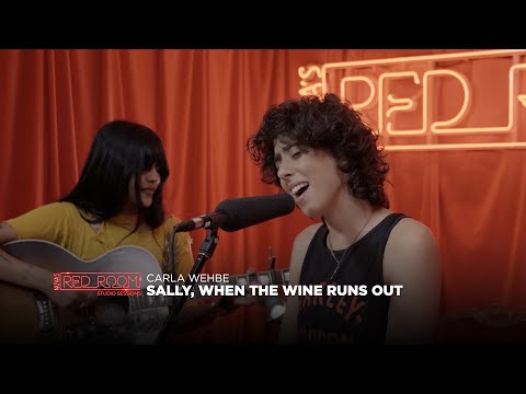Carla Wehbe 'Sally, When the Wine Runs Out' | Nova’s Red Room Studio Session