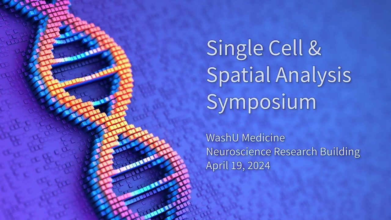 Single Cell and Spatial Analysis Symposium