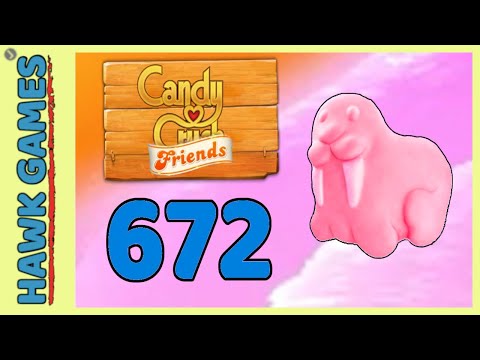 Candy Crush Friends Level 672 (Animals mode) - 3 Stars Walkthrough, No Boosters