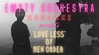 New Order - Love Less (KARAOKE)