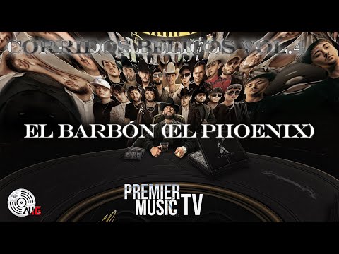 El Barbón (El Phoenix) · Luis R Conriquez · Enigma Norteño · Joel De La P[Corridos Belicos 4 Deluxe]