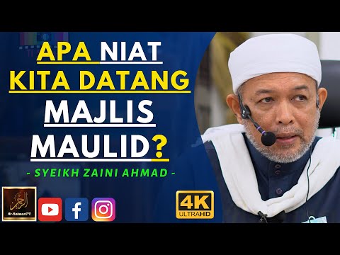 Syeikh Zaini Ahmad - APA NIAT KITA DATANG MAJLIS MAULID?