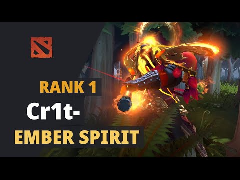 Cr1t- (Rank 1) plays Ember Spirit Dota 2 Full Game
