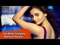 Alia Bhatt Complete Workout Session Alia Bhatt S Fitness Vlog Alia Bhatt S Morning Routine On Set
