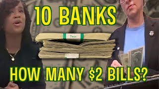 Went to 10 banks in 24 hours seeking $2 bills - how many did I get Hidden camera challenge
