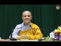 Pháp thoại: Người Phật Tử Với Việc Hoằng Pháp - Sư Cô Thích Hương Nhũ
