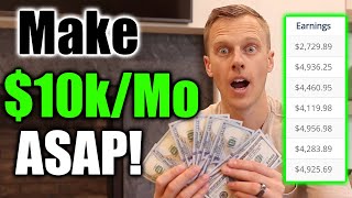 How I'd Make $10k/mo ASAP! (How To Make Money Online 2024)