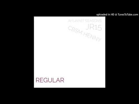 Ahunnit Seasons - Regular Ft. Jr-15 x CBSM Henny (Audio)