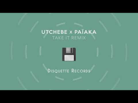 Utchébé x Païaka - Take it Remix Challenge