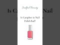 Is Camphor in Beauty Products Actually Bad?